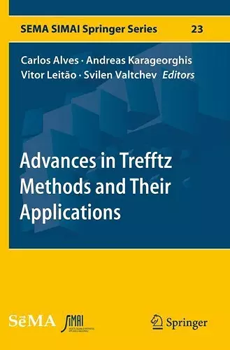 Advances in Trefftz Methods and Their Applications cover
