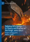 Tabletop RPG Design in Theory and Practice at the Forge, 2001–2012 cover