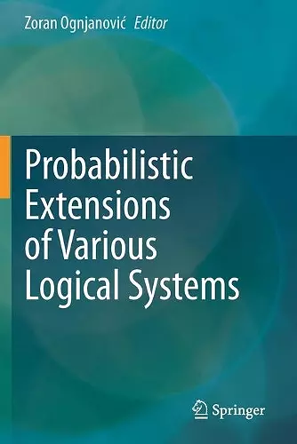 Probabilistic Extensions of Various Logical Systems cover