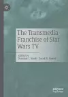 The Transmedia Franchise of Star Wars TV cover