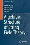 Algebraic Structure of String Field Theory cover