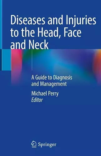 Diseases and Injuries to the Head, Face and Neck cover