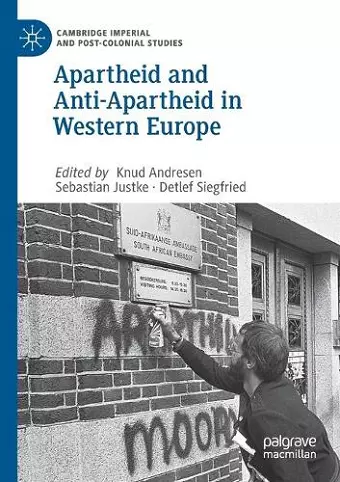 Apartheid and Anti-Apartheid in Western Europe cover