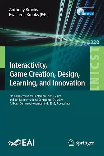 Interactivity, Game Creation, Design, Learning, and Innovation cover