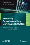 Interactivity, Game Creation, Design, Learning, and Innovation cover
