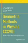 Geometric Methods in Physics XXXVIII cover