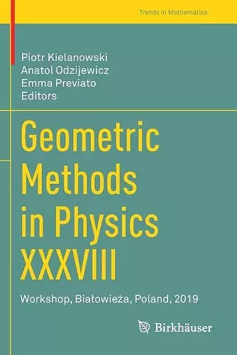 Geometric Methods in Physics XXXVIII cover