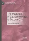 The Migration of Chinese Women to Mexico City cover