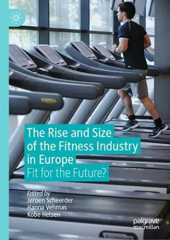 The Rise and Size of the Fitness Industry in Europe cover