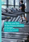 The Rise and Size of the Fitness Industry in Europe cover
