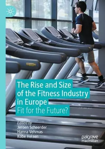 The Rise and Size of the Fitness Industry in Europe cover