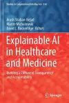 Explainable AI in Healthcare and Medicine cover