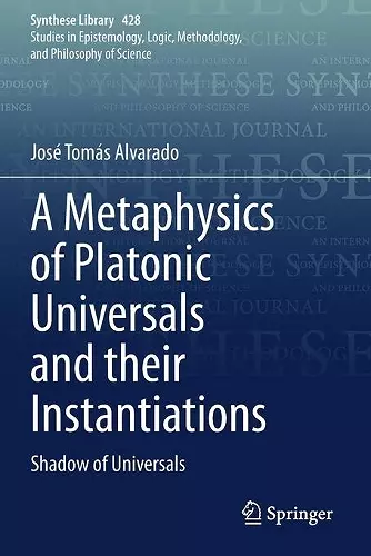 A Metaphysics of Platonic Universals and their Instantiations cover