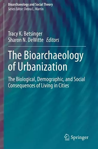 The Bioarchaeology of Urbanization cover