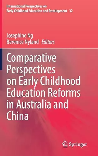 Comparative Perspectives on Early Childhood Education Reforms in Australia and China cover