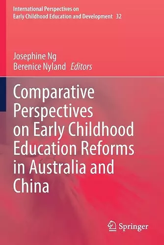 Comparative Perspectives on Early Childhood Education Reforms in Australia and China cover