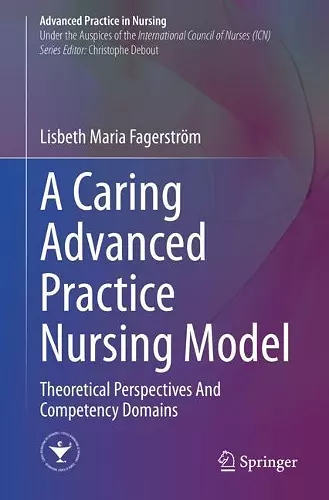 A Caring Advanced Practice Nursing Model cover