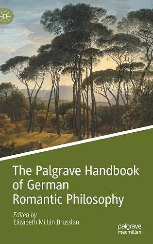 The Palgrave Handbook of German Romantic Philosophy cover