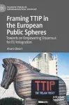 Framing TTIP in the European Public Spheres cover