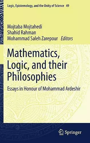 Mathematics, Logic, and their Philosophies cover