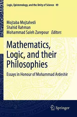 Mathematics, Logic, and their Philosophies cover
