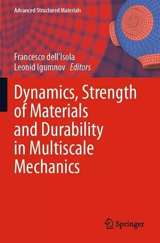 Dynamics, Strength of Materials and Durability in Multiscale Mechanics cover