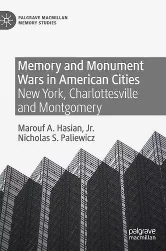 Memory and Monument Wars in American Cities cover