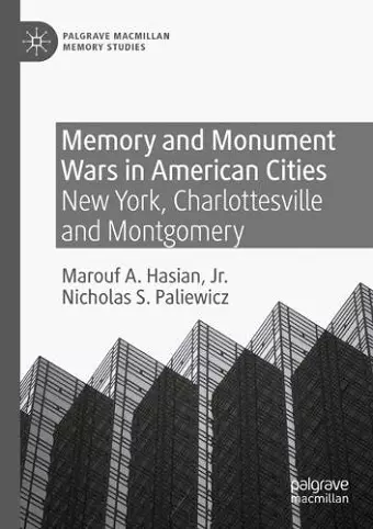 Memory and Monument Wars in American Cities cover