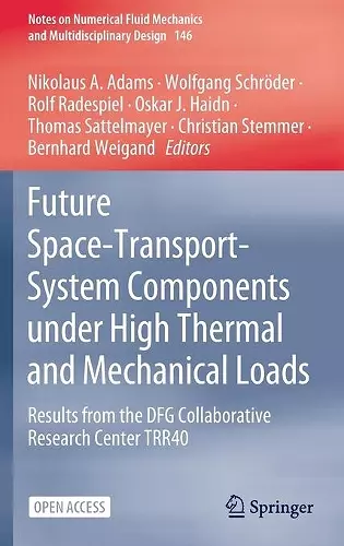 Future Space-Transport-System Components under High Thermal and Mechanical Loads cover