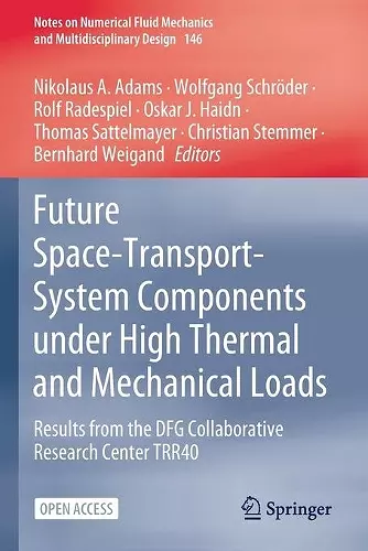 Future Space-Transport-System Components under High Thermal and Mechanical Loads cover
