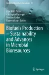 Biofuels Production – Sustainability and Advances in Microbial Bioresources cover