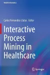 Interactive Process Mining in Healthcare cover