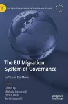 The EU Migration System of Governance cover