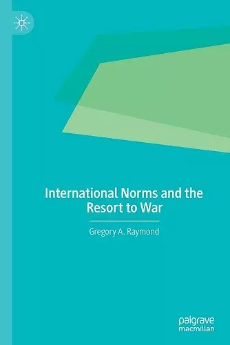 International Norms and the Resort to War cover