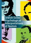 Jewish Exiles’ Psychological Interpretations of Nazism cover