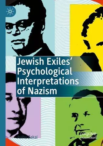 Jewish Exiles’ Psychological Interpretations of Nazism cover