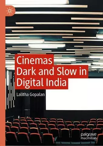 Cinemas Dark and Slow in Digital India cover