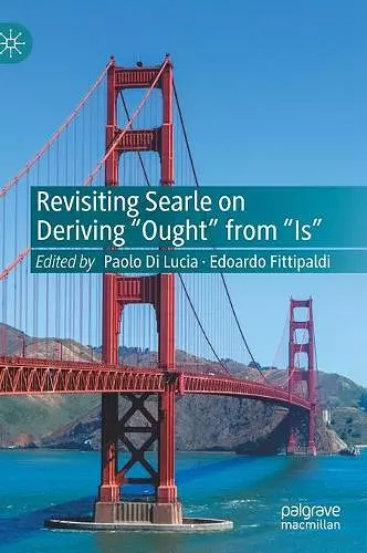 Revisiting Searle on Deriving "Ought" from "Is" cover