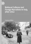 National Cultures and Foreign Narratives in Italy, 1903–1943 cover