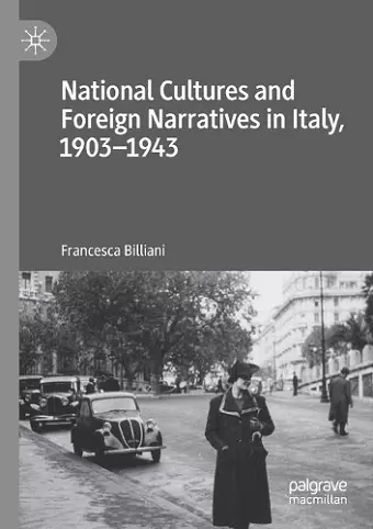 National Cultures and Foreign Narratives in Italy, 1903–1943 cover