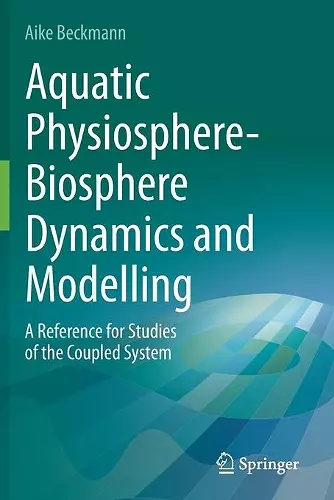 Aquatic Physiosphere-Biosphere Dynamics and Modelling cover