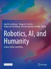 Robotics, AI, and Humanity cover