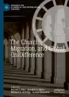 The Church, Migration, and Global (In)Difference cover