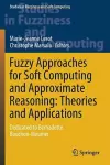 Fuzzy Approaches for Soft Computing and Approximate Reasoning: Theories and Applications cover