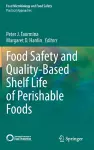 Food Safety and Quality-Based Shelf Life of Perishable Foods cover