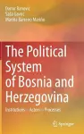 The Political System of Bosnia and Herzegovina cover