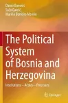 The Political System of Bosnia and Herzegovina cover