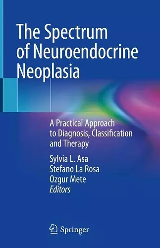 The Spectrum of Neuroendocrine Neoplasia cover