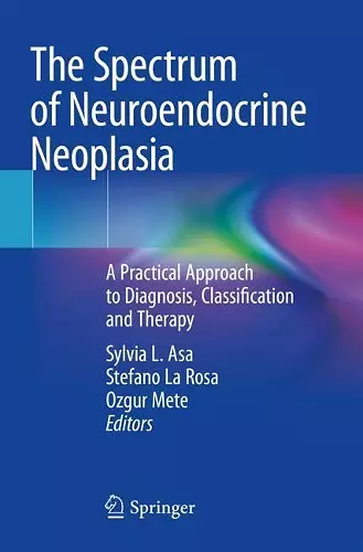 The Spectrum of Neuroendocrine Neoplasia cover