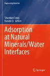 Adsorption at Natural Minerals/Water Interfaces cover